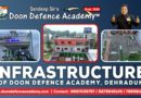 Know more about DDA Infrastructure & Beware of Duplicate Institutes Visit @ Doon Defence Academy