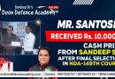 Santosh -A DDA Student Got A Cash Prize Of 10,000 – Selected For The NDA 149 Course
