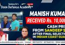 Manish -A DDA Diamond Rewarded with a Cash Prize of 10,000 for Being The Part of Indian Coast Guard
